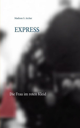 Express: Die Frau im roten Kleid
