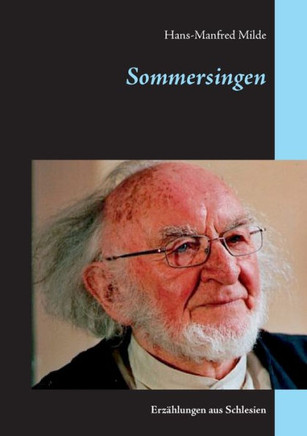 Sommersingen: Erz?hlungen aus Schlesien