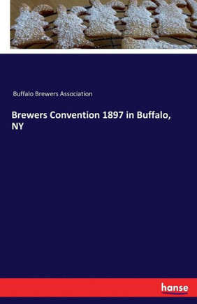 Brewers Convention 1897 in Buffalo, NY