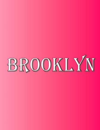 Brooklyn: 100 Pages 8.5 X 11 Personalized Name On Notebook College Ruled Line Paper