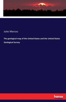 The geological map of the United States and the United States Geological Survey