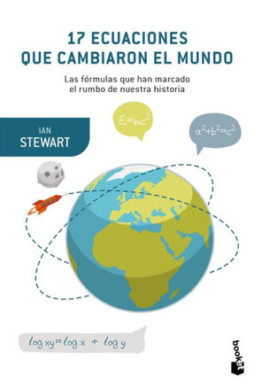 17 Ecuaciones Que Cambiaron El Mundo (Spanish Edition)