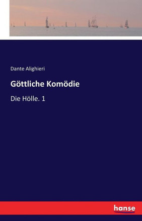 G?ttliche Kom?die: Die H?lle. 1