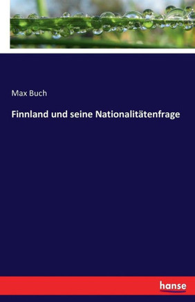 Finnland und seine Nationalit?tenfrage