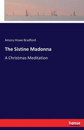 The Sistine Madonna: A Christmas Meditation