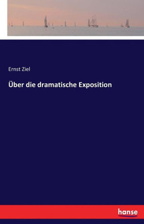 ?ber die dramatische Exposition