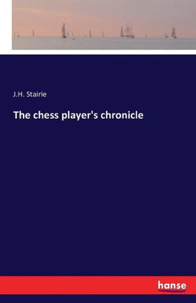 The chess player's chronicle