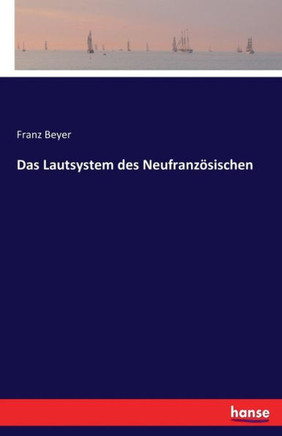 Das Lautsystem des Neufranz?sischen