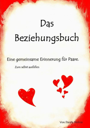 Das Beziehungsbuch: Eine gemeinsame Erinnerung zum selbst ausf?llen