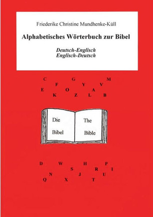 Alphabetisches W?rterbuch zur Bibel: Spezial-W?rterbuch Deutsch-Englisch - Englisch-Deutsch