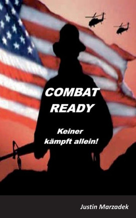 Combat Ready: Keiner k?mpft allein
