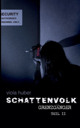Schattenvolk, Grenzg?nger, Teil 2