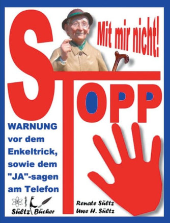 Stopp - Mit mir nicht - Der Enkeltrick und das JA am Telefon