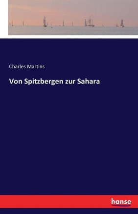 Von Spitzbergen zur Sahara