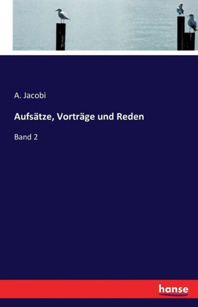 Aufs?tze, Vortr?ge und Reden: Band 2