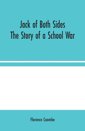 Jack of Both Sides: The Story of a School War - Paperback