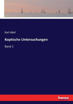 Koptische Untersuchungen: Band 1