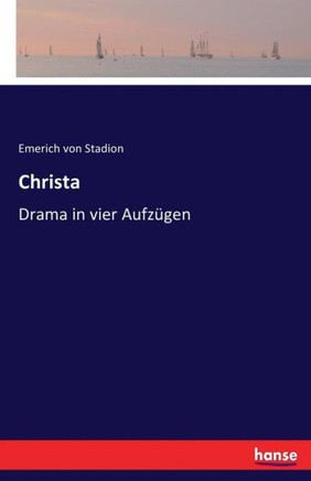 Christa: Drama in vier Aufz?gen