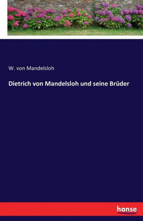 Dietrich von Mandelsloh und seine Br?der