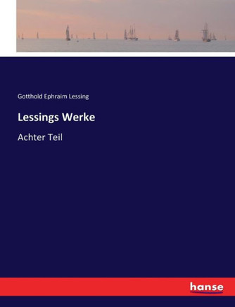 Lessings Werke: Achter Teil