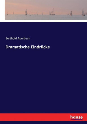 Dramatische Eindr?cke