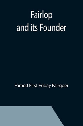 Fairlop And Its Founder