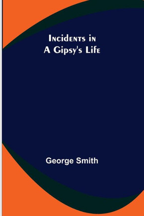 Incidents In A Gipsy's Life