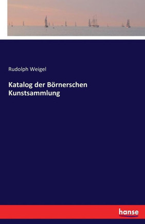 Katalog der B?rnerschen Kunstsammlung