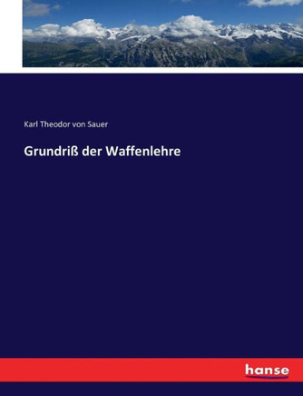 Grundri? der Waffenlehre