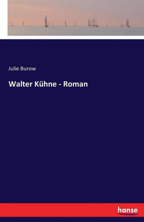 Walter K?hne - Roman