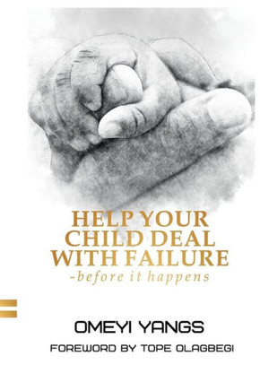 Help Your Child Deal With Failure: Before It Happens