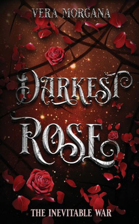 Darkest Rose (The Inevitable War)