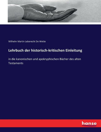 Lehrbuch der historisch-kritischen Einleitung: in die kanonischen und apokryphischen B?cher des alten Testaments
