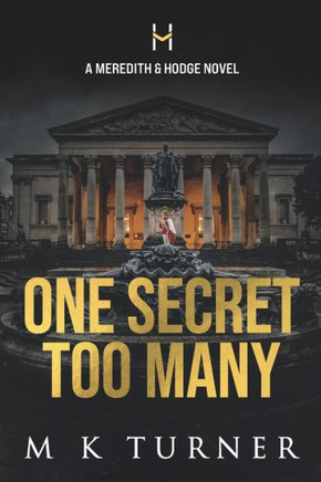 One Secret Too Many: Meredith & Hodge Novel (Meredith & Hodge Novels)