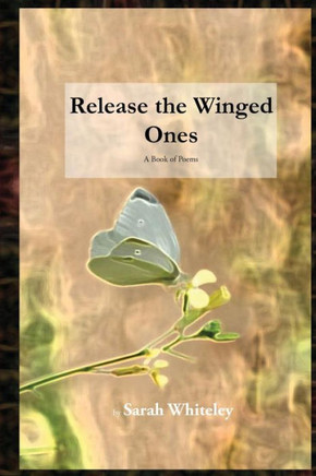 Release The Winged Ones