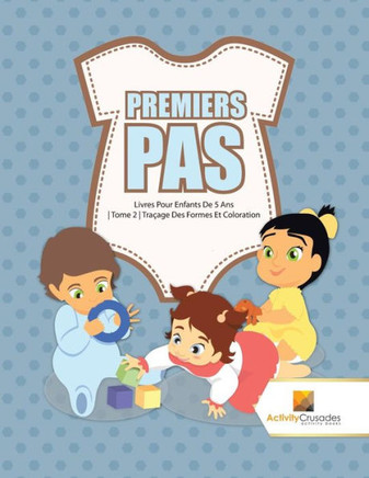 Premiers Pas : Livres Pour Enfants De 5 Ans | Tome 2 | Traçage Des Formes Et Coloration (French Edition)