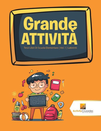 Grande Attività : Terzi Libri Di Scuola Elementare | Vol. 1 | Labirinti (Italian Edition)