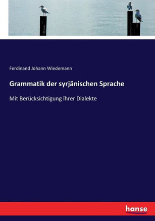 Grammatik der syrj?nischen Sprache: Mit Ber?cksichtigung ?hrer Dialekte