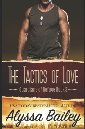 The Tactics Of Love: Guardians Of Refuge Book 3