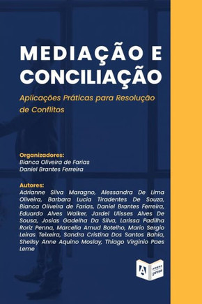 Mediação E Conciliação: Aplicações Práticas Para Resolução De Conflitos (Portuguese Edition)