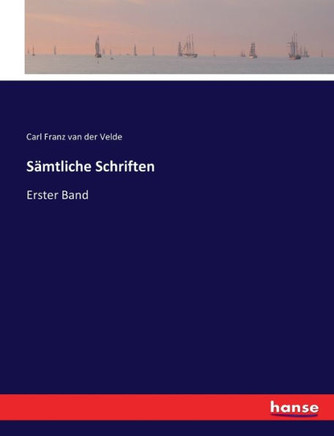 S?mtliche Schriften: Erster Band