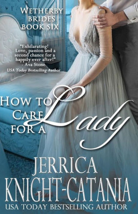 How To Care For A Lady (Wetherby Brides)
