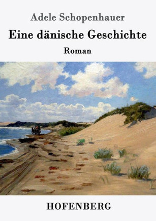 Eine d?nische Geschichte: Roman