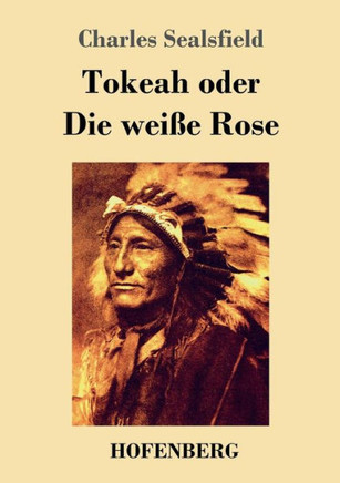 Tokeah oder Die wei?e Rose