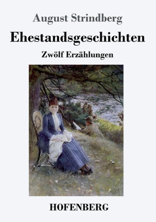 Ehestandsgeschichten: Zw?lf Erz?hlungen