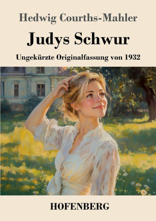 Judys Schwur: Ungek?rzte Originalfassung von 1932