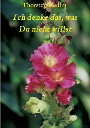 Ich denke das, was Du nicht willst