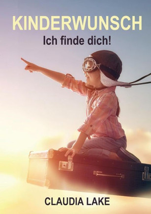 KINDERWUNSCH - Ich finde dich!