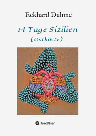 14 Tage Sizilien: (Ostk?ste)