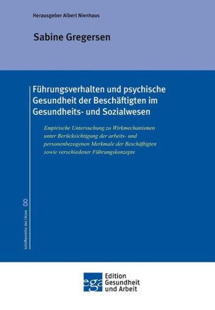 F?hrungsverhalten und psychische Gesundheit der Besch?ftigten im Gesundheits- und Sozialwesen